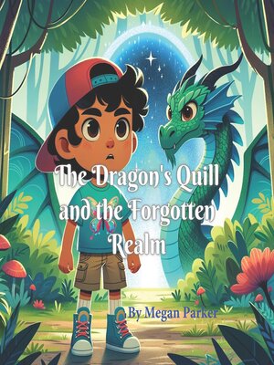cover image of The Dragon's Quill and the Forgotten Realm